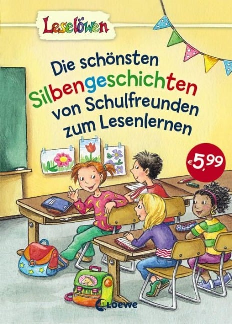 Leselöwen -  Die schönsten Silbengeschichten von Schulfreunden zum Lesenlernen - 