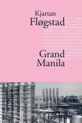 Cover-Bild zum Titel 'Grand Manila' von 'Kjartan Flogstad'
