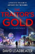 The Traitor's Gold - David Leadbeater