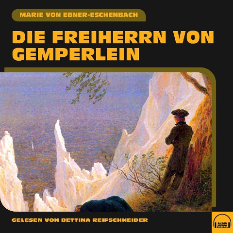 Die Freiherrn von Gemperlein - Marie Von Ebner-Eschenbach