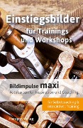 Cover-Bild zum Titel 'Bildimpulse maxi: Einstiegsbilder für Trainings und Workshops' von 'Simone Porok'