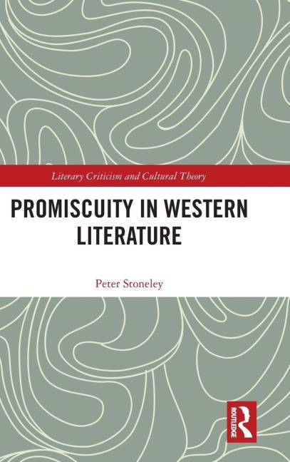 Promiscuity in Western Literature - Peter Stoneley