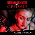 Cover-Bild zum Titel 'Unendlichkeit der Gefühle' von 'Karin Baumann'