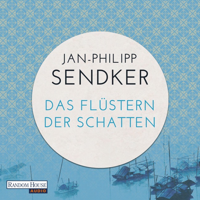 Das Flüstern der Schatten - Jan-Philipp Sendker
