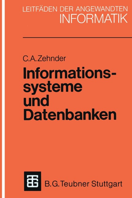 Informationssysteme und Datenbanken - Carl August Zehnder