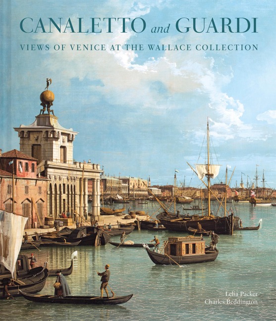 Canaletto and Guardi - Lelia Packer, Charles Beddington