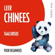 Cover-Bild zum Titel 'Leer Chinees (taalcursus voor beginners)' von 'Thomas Rike'