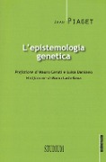 L' epistemologia genetica - Jean Piaget