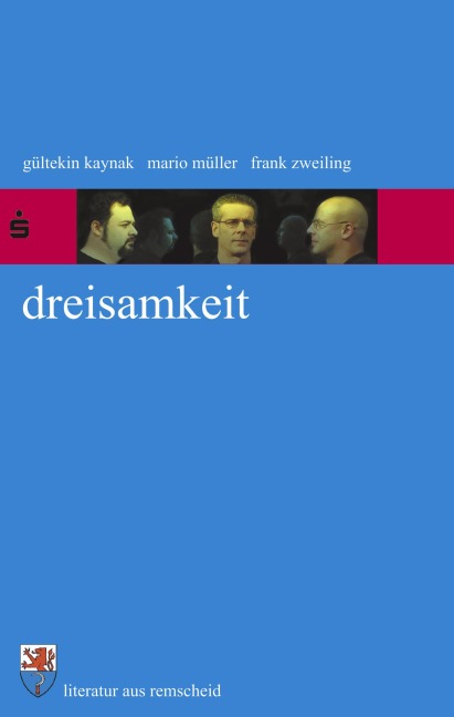 Dreisamkeit - Mario Müller, Gültekin Kaynak, Frank Zweiling