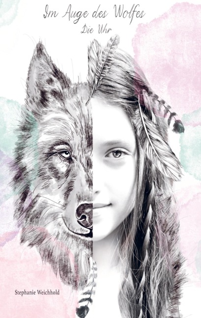 Im Auge des Wolfes - Stephanie Weichhold