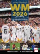 Cover-Bild zum Titel 'WM 2026 Alles zur Fußball WM 2026 in den USA, Kanada und Mexiko' von 'Dino Reisner, Siegmund Dunker'