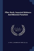 Fiber Rush, Imported Malacca And Mission Furniture - 