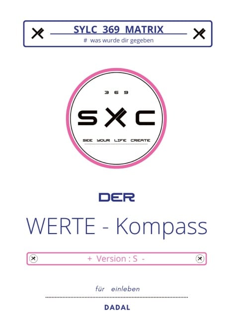 SYLC 369 MATRIX : Der WERTE - Kompass / Version : S - Dadal