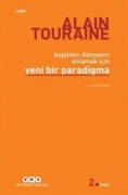 Cover-Bild zum Titel 'Bugünün Dünyasini Anlamak Icin Yeni Bir Paradigma' von 'Alain Touraine'