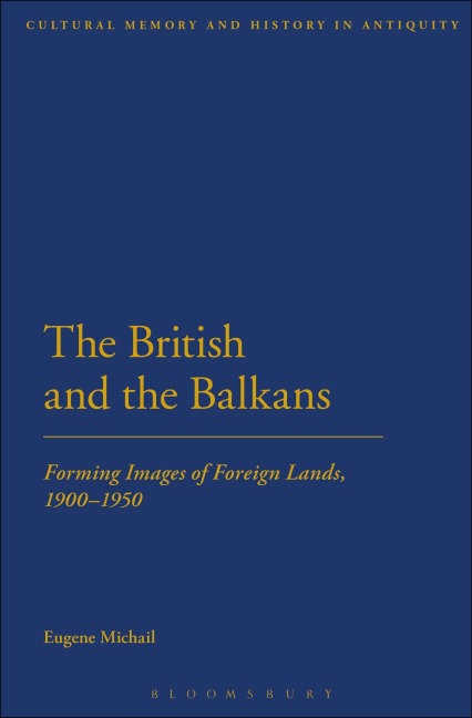The British and the Balkans - Eugene Michail