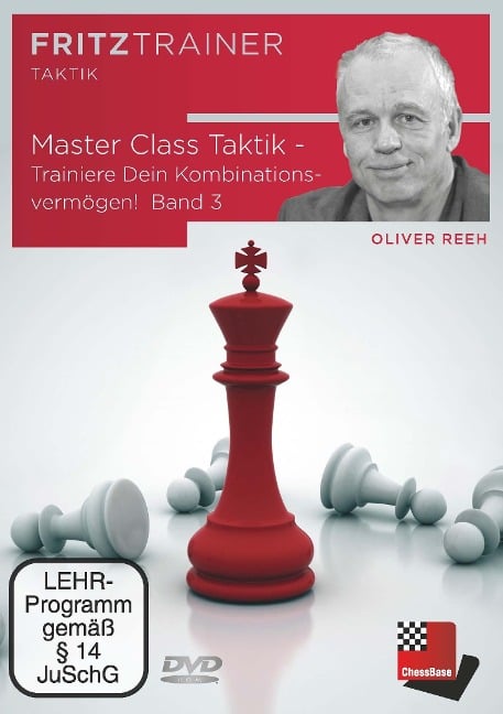 Master Class Taktik - Trainiere Dein Kombinationsvermögen! Band 3 - Oliver Reeh