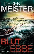 Cover-Bild zum Titel 'Blutebbe' von 'Derek Meister'
