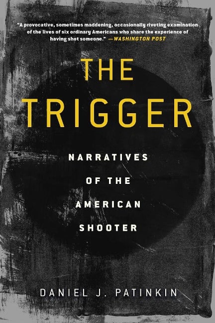 The Trigger - Daniel J Patinkin