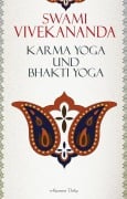 Karma-Yoga und Bhakti-Yoga - Swami Vivekananda