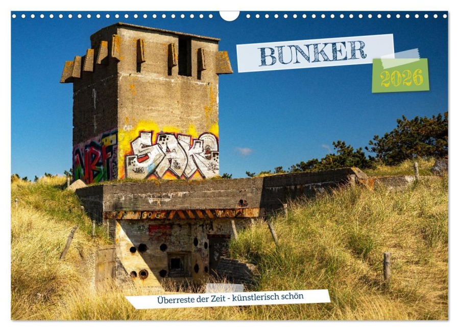 Bunker Überreste der Zeit - Künstlerisch schön (Wandkalender 2026 DIN A3 quer), CALVENDO Monatskalender - Dominik Lewald
