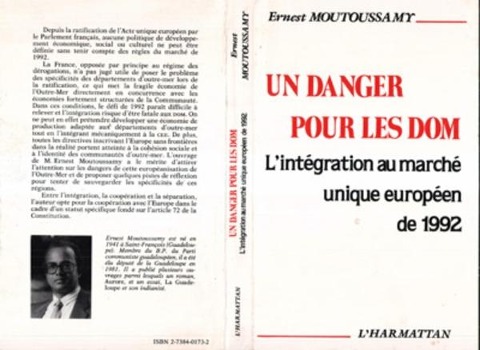 Un danger pour les DOM-TOM : l'intégration au marché européen de 1992 - Moutoussamy