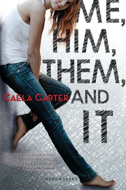 Me, Him, Them, and It - Caela Carter