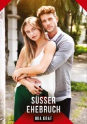 Cover-Bild zum Titel 'Süßer Ehebruch' von 'Mia Graf'