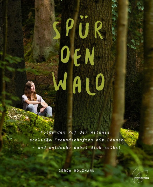 Spür den Wald - Gerda Holzmann