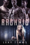Archaic (Reverse Harem Series, #2) - Lexy Timms
