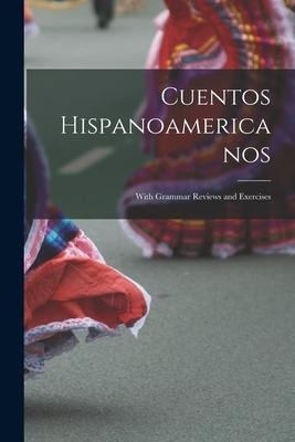 Cuentos Hispanoamericanos - Anonymous