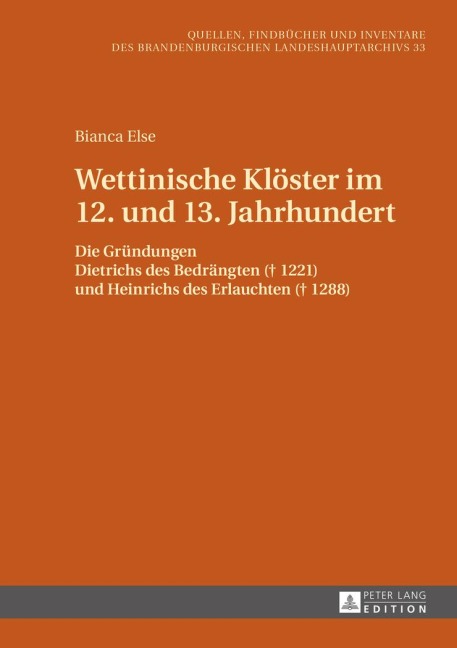 Wettinische Klöster im 12. und 13. Jahrhundert - Bianca Else