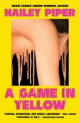 Cover-Bild zum Titel 'A Game in Yellow' von 'Hailey Piper'