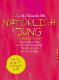 Cover-Bild zum Titel 'Natürlich jung mit Antioxidantien' von 'Michaela Döll'