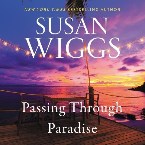 Passing Through Paradise Lib/E - Susan Wiggs