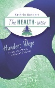 The Healthiator - Kathrin Hundert