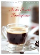 In der Küche Terminplaner (Wandkalender 2026 DIN A4 hoch), CALVENDO Monatskalender - Tanja Riedel