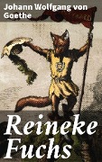Cover-Bild zum Titel 'Reineke Fuchs' von 'Johann Wolfgang von Goethe'