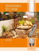 Cover-Bild zum Titel 'Terrarientechnik' von 'Ingo Kober, Uwe Geissel'