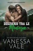 Desiderio Tra Le Montagne - Vanessa Vale