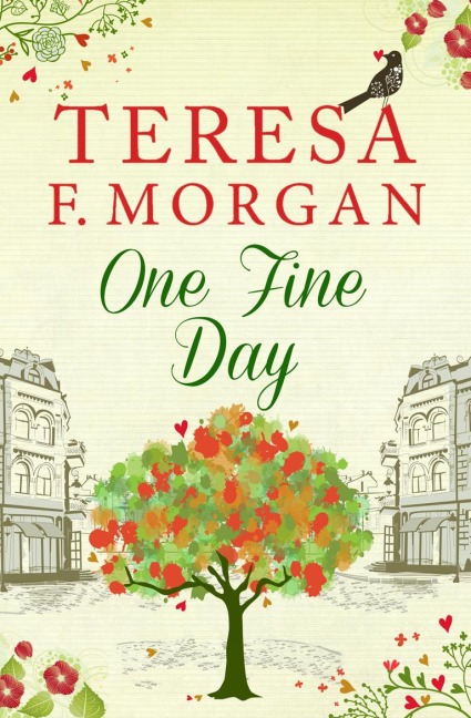 One Fine Day - Teresa F Morgan
