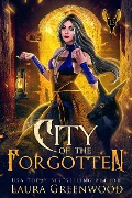 City Of The Forgotten (The Apprentice Of Anubis, #13) - Laura Greenwood