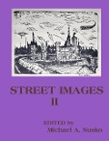 Street Images II (Writings from Street People, #2) - Michael A. Susko