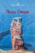 Cover-Bild zum Titel 'Phase Omega' von 'Stephan Michels'