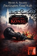 Cover-Bild zum Titel 'Darlington Road Kids - Band 7: Tötet den König' von 'Henry A. Selkirk'