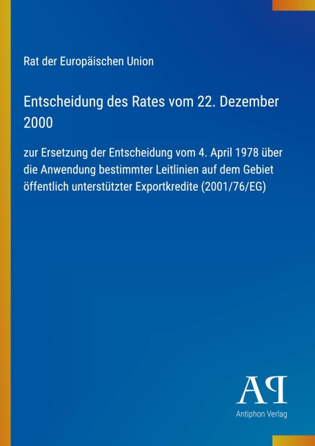 Entscheidung des Rates vom 22. Dezember 2000 - Rat der Europäischen Union