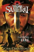 Cover-Bild zum Titel 'The Ring of Fire (Young Samurai, Book 6)' von 'Chris Bradford'
