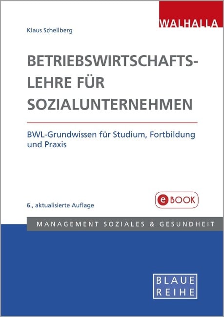 Betriebswirtschaftslehre für Sozialunternehmen - Klaus-Ulrich Schellberg