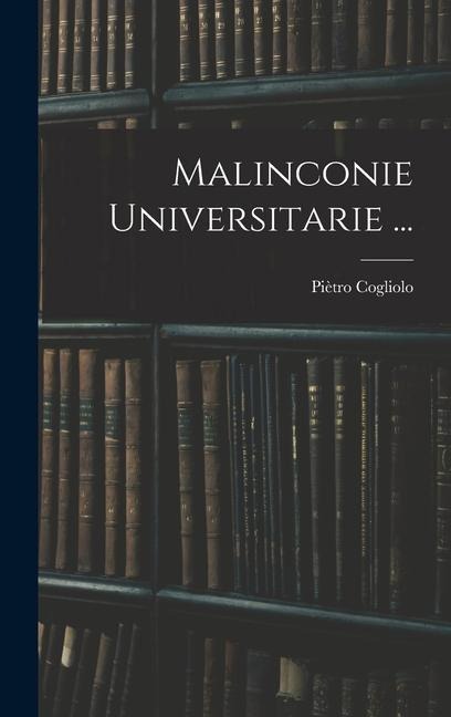 Malinconie Universitarie ... - Piètro Cogliolo
