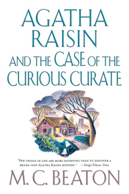 Agatha Raisin and the Case of the Curious Curate - M. C. Beaton