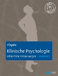 Cover-Bild zum Titel 'Klinische Psychologie: Körperliche Erkrankungen kompakt' von 'Claus Vögele'